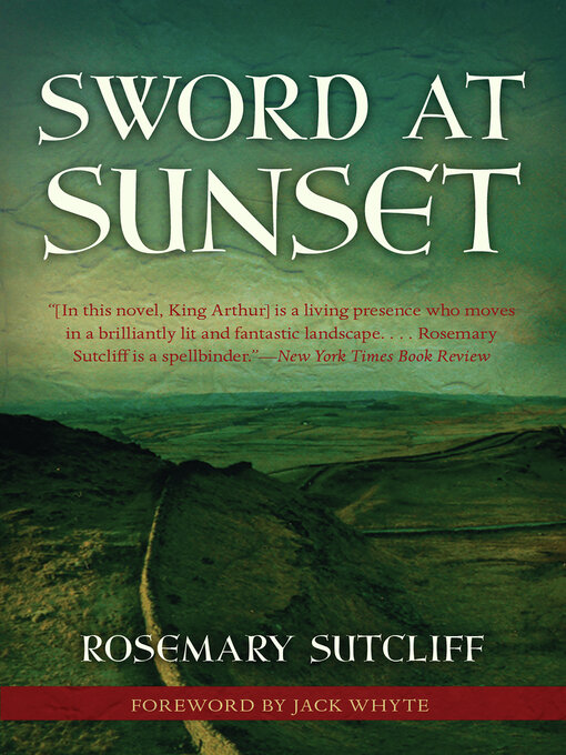 Title details for Sword at Sunset by Rosemary Sutcliff - Available